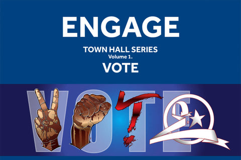 Engage: Concepts Town Hall Series Vol. 1: Vote
